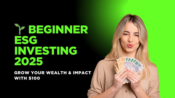 🌱 Beginner ESG Investing 2025 | Grow Your Wealth & Impact with $100