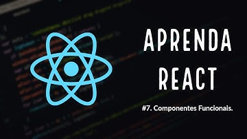Aprenda React #7. Componentes funcionais.
