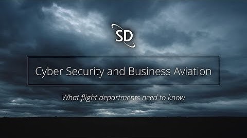 Satcom Direct- Cyber Security & Business Aviation