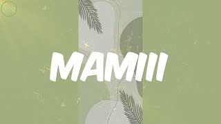 MAMIII (Lyrics) - Becky G