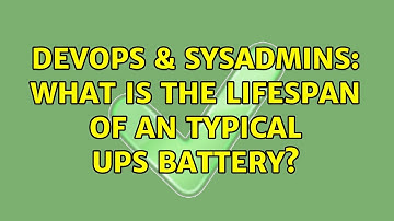 DevOps & SysAdmins: What is the lifespan of an typical UPS battery? (14 Solutions!!)