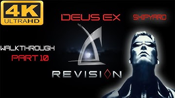 DEUS EX - REVISION - PART 10