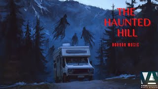 [ No Copyright ] THE HAUNTED HILL | Horror Music | DARK MUSIC