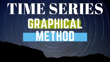 Time Series -Graphical method