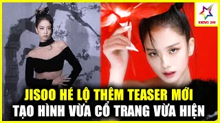 Jisoo Hé Lộ Tạo Hình Vừa Cổ Trang Vừa Hiện Đại, Hóa Ra Đã Được Nhá Hàng Từ Loạt MV Của BLACKPINK?