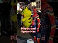 Pikachu and spyder man on the street entertainment