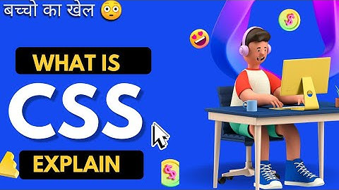 CSS क्या होती है ।। what is CSS full explain in hindi 🔥 ।।  Tech Spire