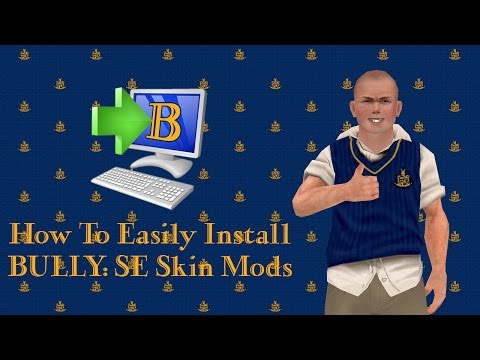 How To Easily Install BULLY: SE Skin Mods