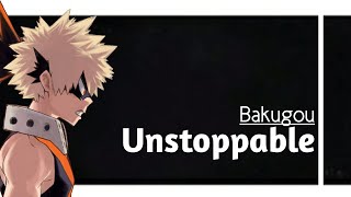 [AMV] Bakugou || Unstoppable || My hero Academia || screenshot 5