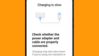 Redmi| Charging Is Slow| Check Whether The Power Adaptor And Cable Are Properly Connected Show