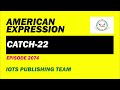 American expression e2074 catch22