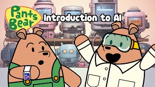 Learning about Artificial Intelligence | Exploring AI with Pants Bear | Kids Cartoon #PantsBear by Pants Bear Kids - Cartoons 2,698 views 7 months ago 4 minutes, 12 seconds
