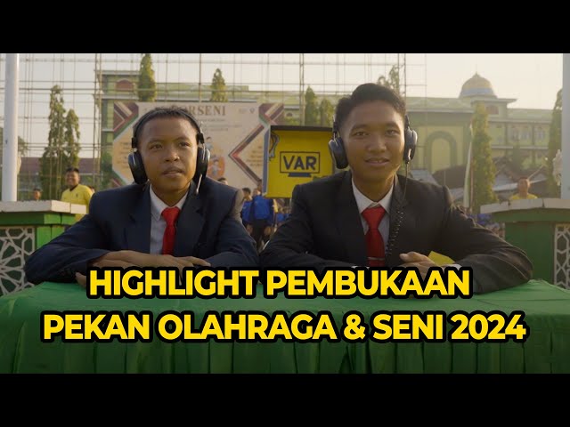 Highlight Pembukaan Pekan Olahraga & Seni 2024 class=