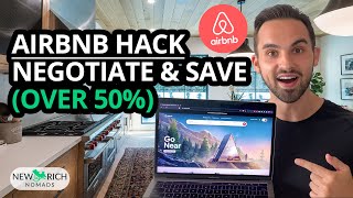 Negotiate Airbnb Price & Save Money (Over 50%) + Free Negotiation Script [Airbnb Hack]