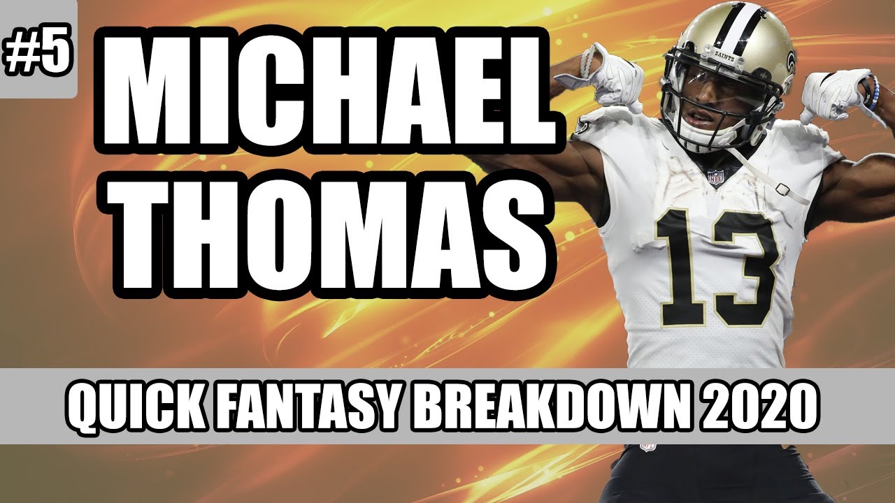 Quick Fantasy Breakdown: Michael Thomas