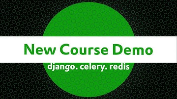 My new course demo. django x celery x redis.