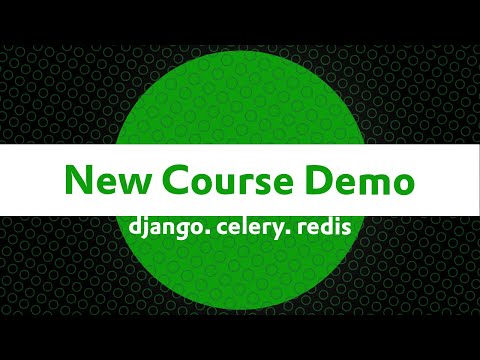 My new course demo. django x celery x redis.