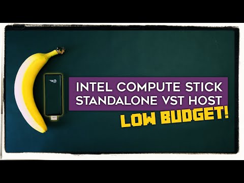 How to use an Intel PC stick as a standalone VST host / VST player / synthesizer