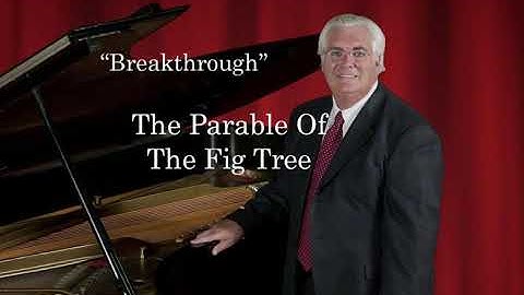 The Parable Of The Fig Tree
