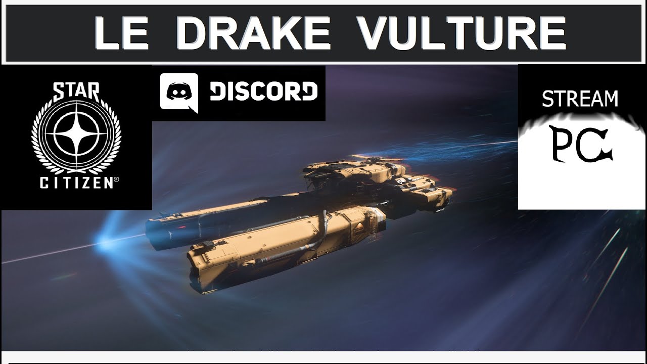 Star Citizen Fr – LE DRAKE VULTURE - YouTube