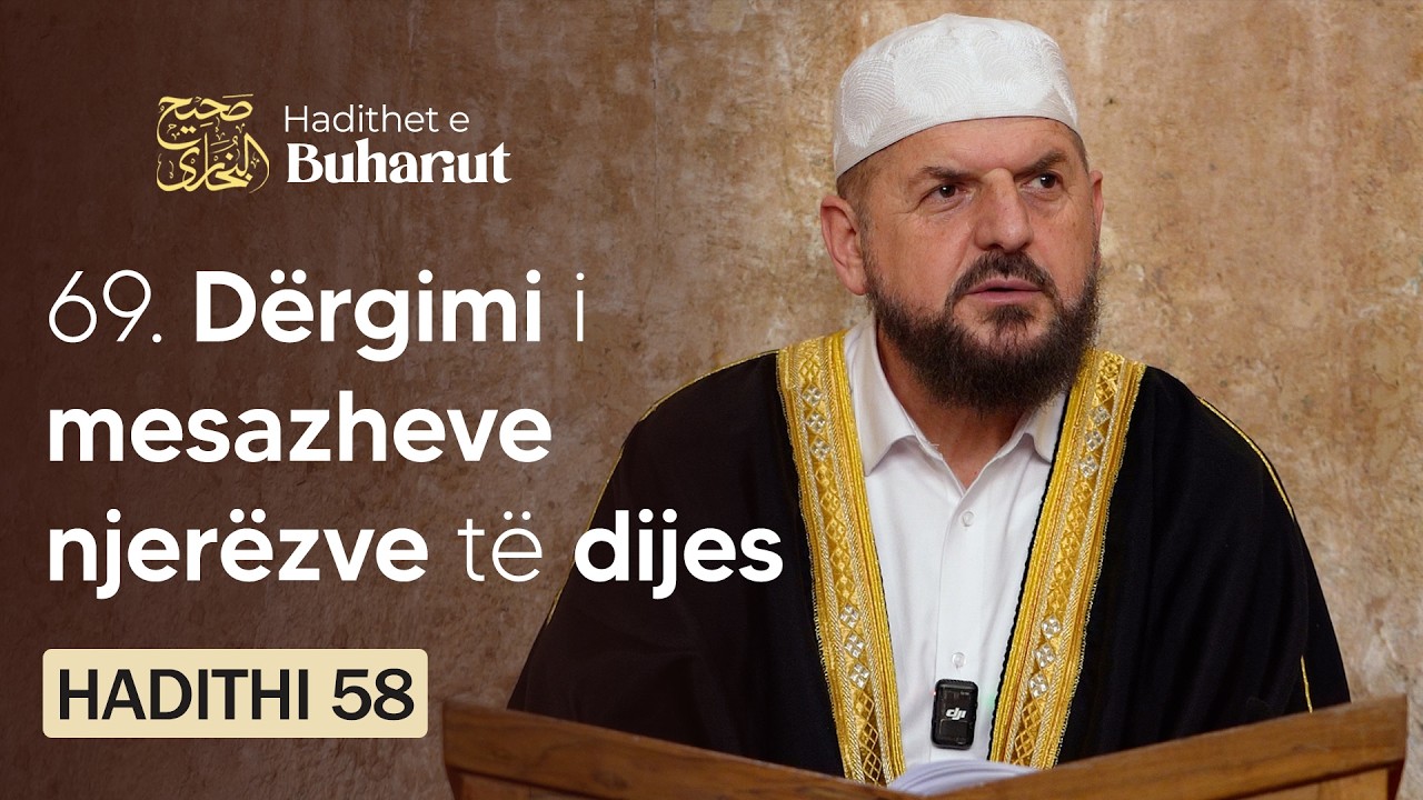69. Dërgimi i mesazheve njerëzve të dijes | Hadithet e Buhariut - Dr. Shefqet Krasniqi