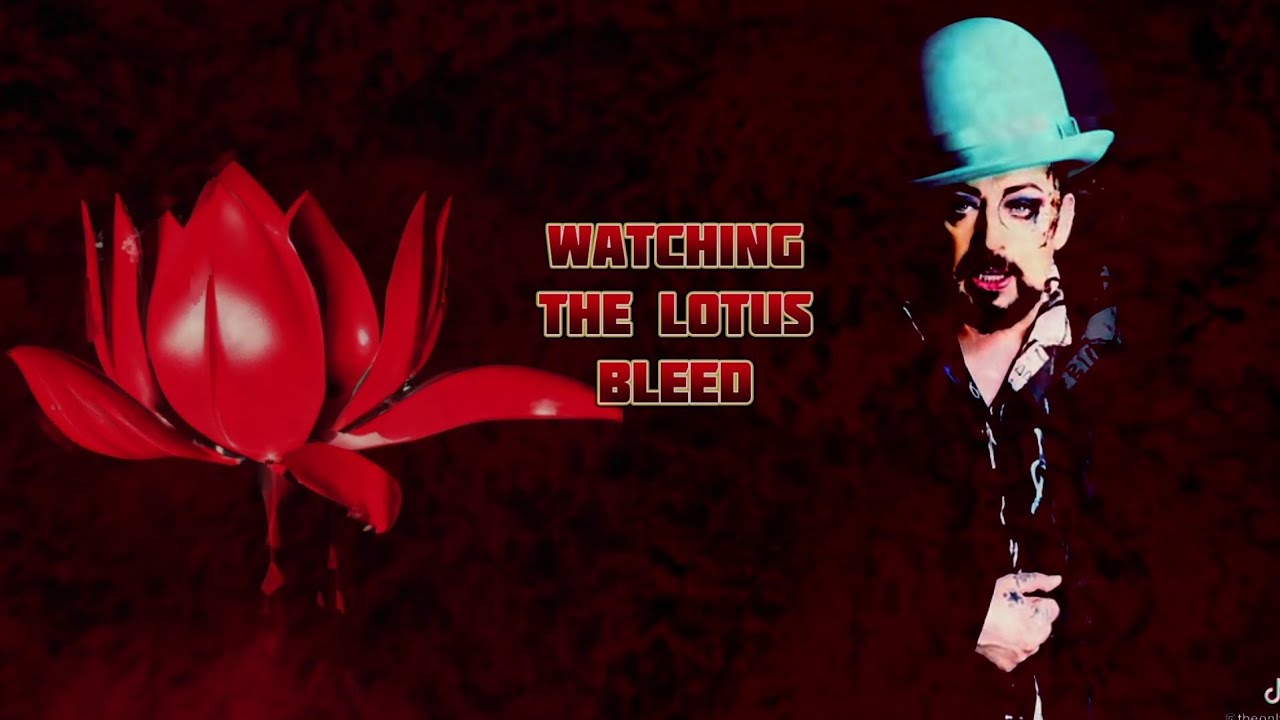 Boy George - Watching the lotus bleed