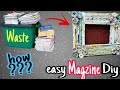 Diy magazine photoframe  how to recycle old magazines  how to make frames using paper  2020