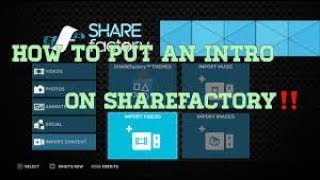 How To Put Your Intro On SHAREfactory