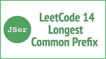 leetCode 14 - Longest Common Prefix | JSer - algorithm & JavaScript