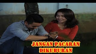 Jangan Pacaran Dikuburan! | Jodoh Wasiat Bapak | ANTV Eps 6