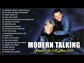 Modern Talking Playlist Collection - Best Songs Of - Modern Talking Greatest Hits Full Album 2021