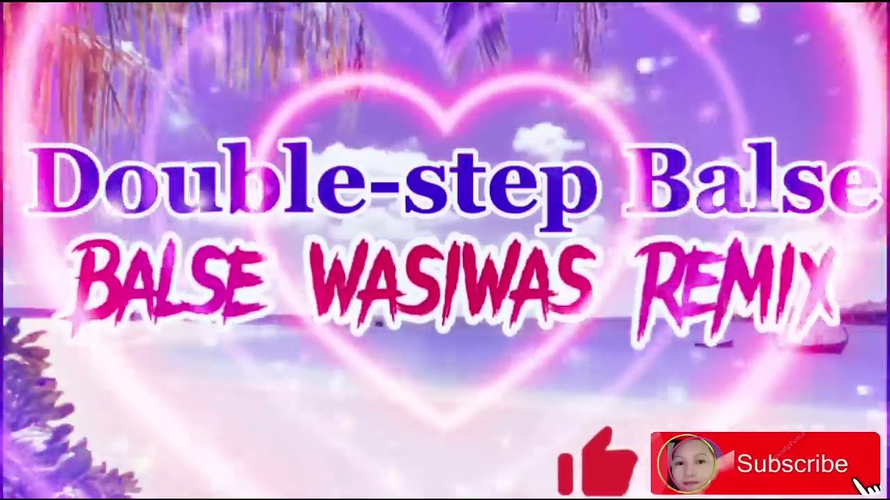 Balse Wasiwas Remix/ Credits to the original owner of this video 👍