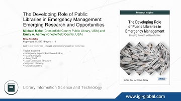 The Developing Role of Public Libraries in Emergency Management: Emerging Research and Opportunities