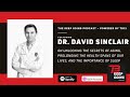 Dr. David Sinclair on Unlocking the Secrets of Aging | The Keep Going Podcast