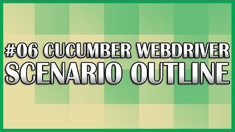 Cucumber JVM Selenium WebDriver 06 (Scenario Outline Tutorial) | QAShahin