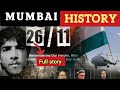 26/11 Mumbai Incident | Complete History &amp; Analysis । (Educational Documentary) ।। Bombay history।।
