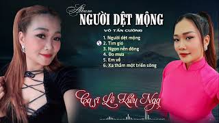 Album NGƯỜI DỆT MỘNG