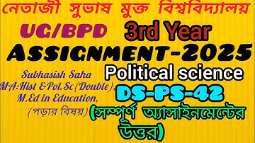 NSOU UG 3rd Year Pol.sci DS-PS-42 2025 Assignment Answer#NSOU BPD DS-PS-42 assignment answer 2025