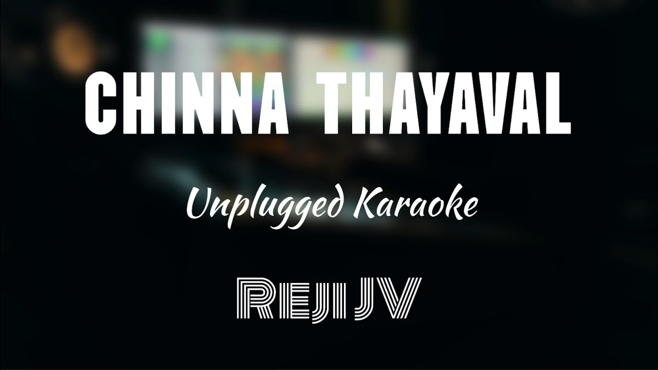 Chinna Thayaval | Thalapathi | Karaoke with Lyrics | Unplugged | Reji JV