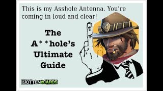 Overwatch - The A**hole's ULTIMATE GUIDE to MCCREE! | EVERYTHING You NEED to Know!