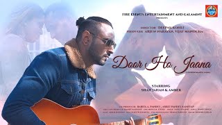Door Ho Jana | Saahil Solanki | Shah Jahan | Amber | Song Teaser | Arbit Music