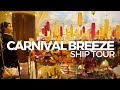 Carnival Breeze Ship Tour | Cabins, Dining & More! Carnival Breeze Ship Tour | Cabins, Dining & More!