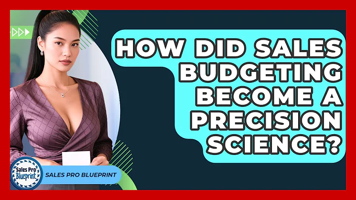 How Did Sales Budgeting Become A Precision Science? - Sales Pro Blueprint