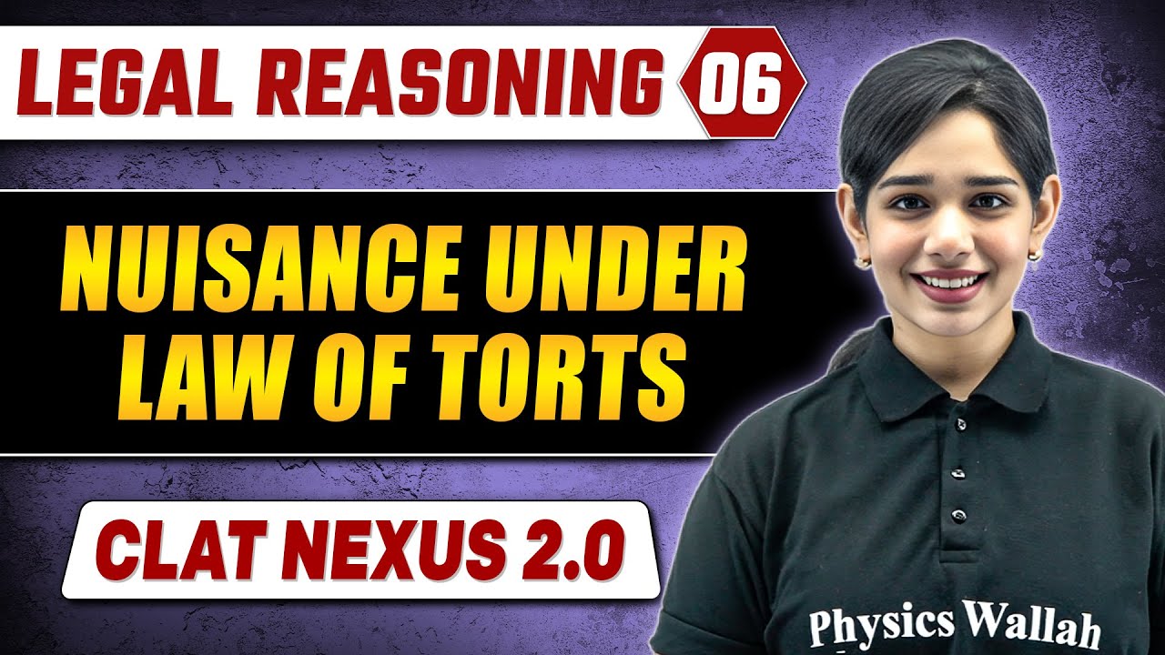 Legal Reasoning 06 | Nuisance Under Law of Torts | CLAT - YouTube