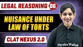 Legal Reasoning 06 | Nuisance Under Law of Torts | CLAT