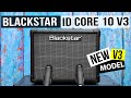 Blackstar ID CORE 10 V3 - NEW Blackstar amps for 2021