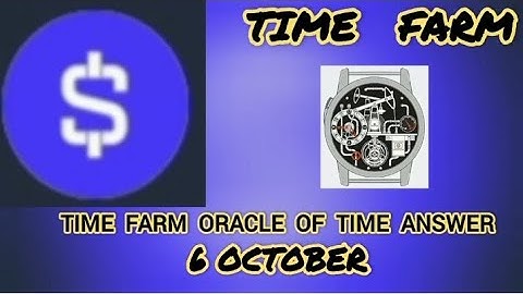 Today 5th October Time Farm Oracle of Time Answer | Time Farm Daily Combo @SatosiBot