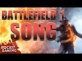 Battlefield 1 Song | Battlefield | Rockit Gaming