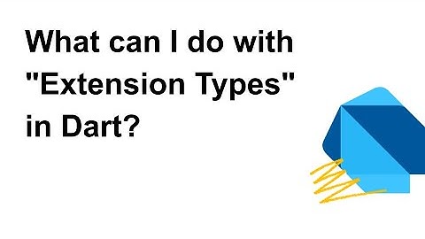 What can I do with "Extension Types" in Dart? | Flutter Meetup #13 | Flutter Taipei