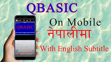 How to run QBASIC in Android Smart Phone in Nepali